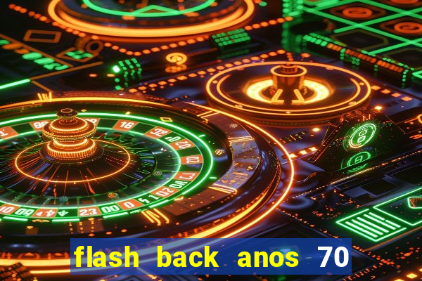 flash back anos 70 80 90 internacional download